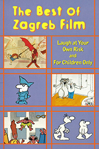 the best of zagreb film: laugh at your own risk and for children only